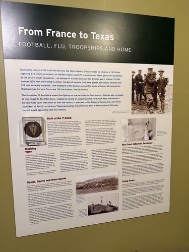 Tall story panel titled 'From France to Texas - Football, Flu, Troopships and Home,' with sections 'Birth of the T-Patch,' 'Marking Time,' 'Sports, Sports and More Sports,' 'The Great Influenza Pandemic,' and 'Going Home,' plus period photos and a small artifact case holding an early T-Patch insignia.